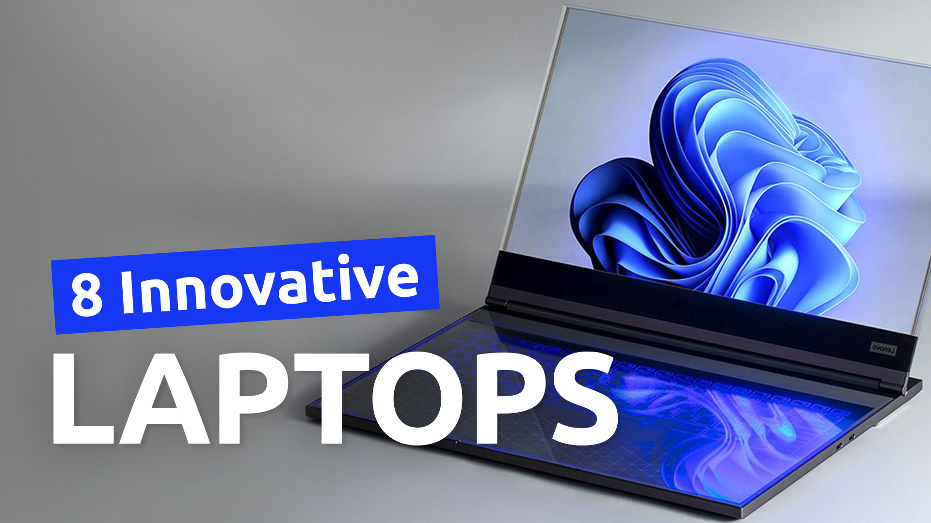 8 Most Innovative Laptops You've Ever Seen