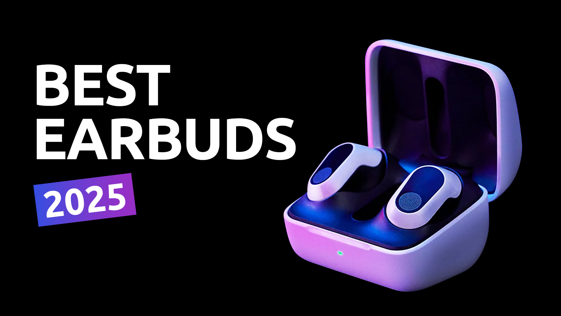 Best Earbuds to Buy in 2025