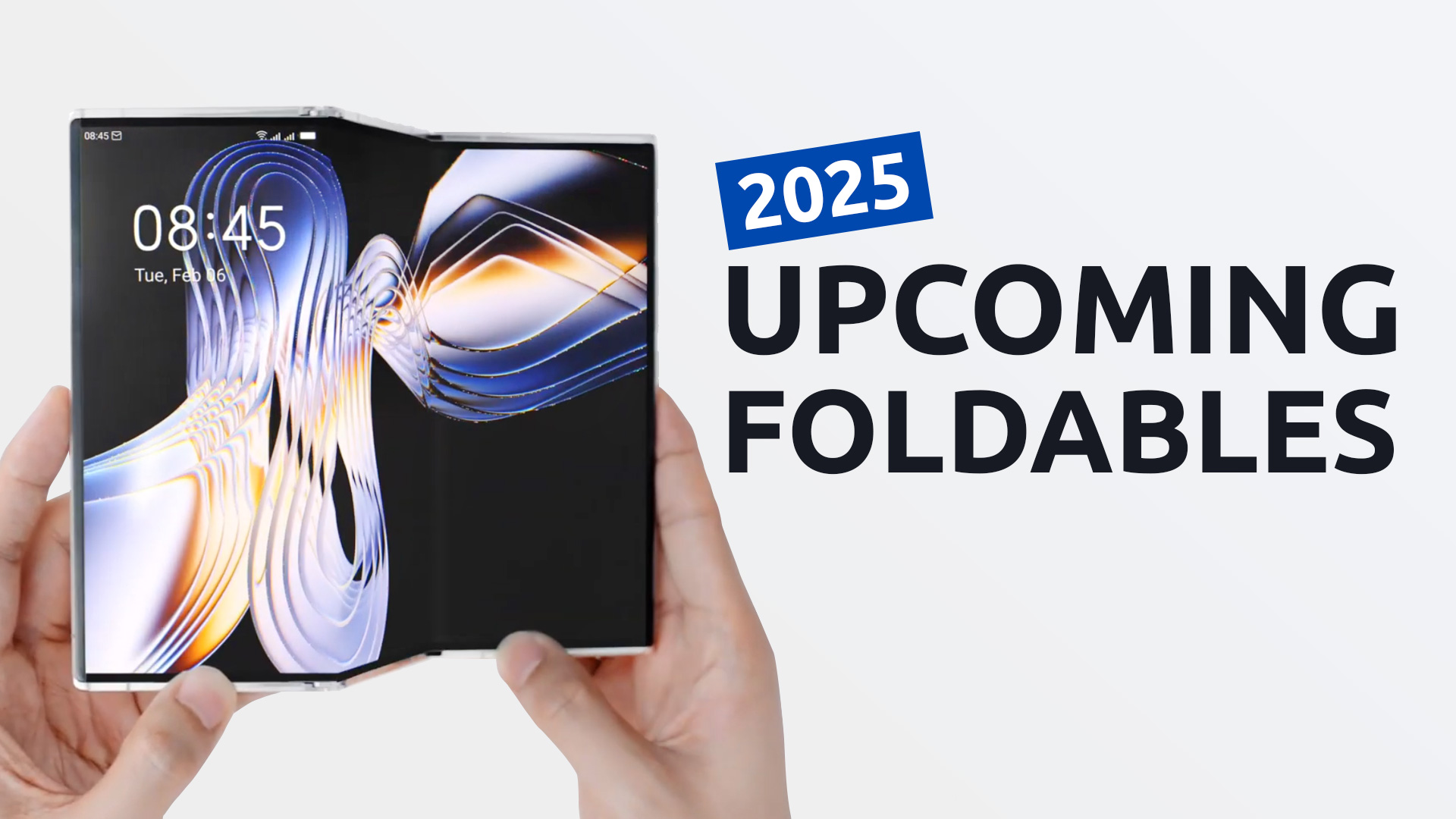 10 Upcoming Foldable Phones in 2025