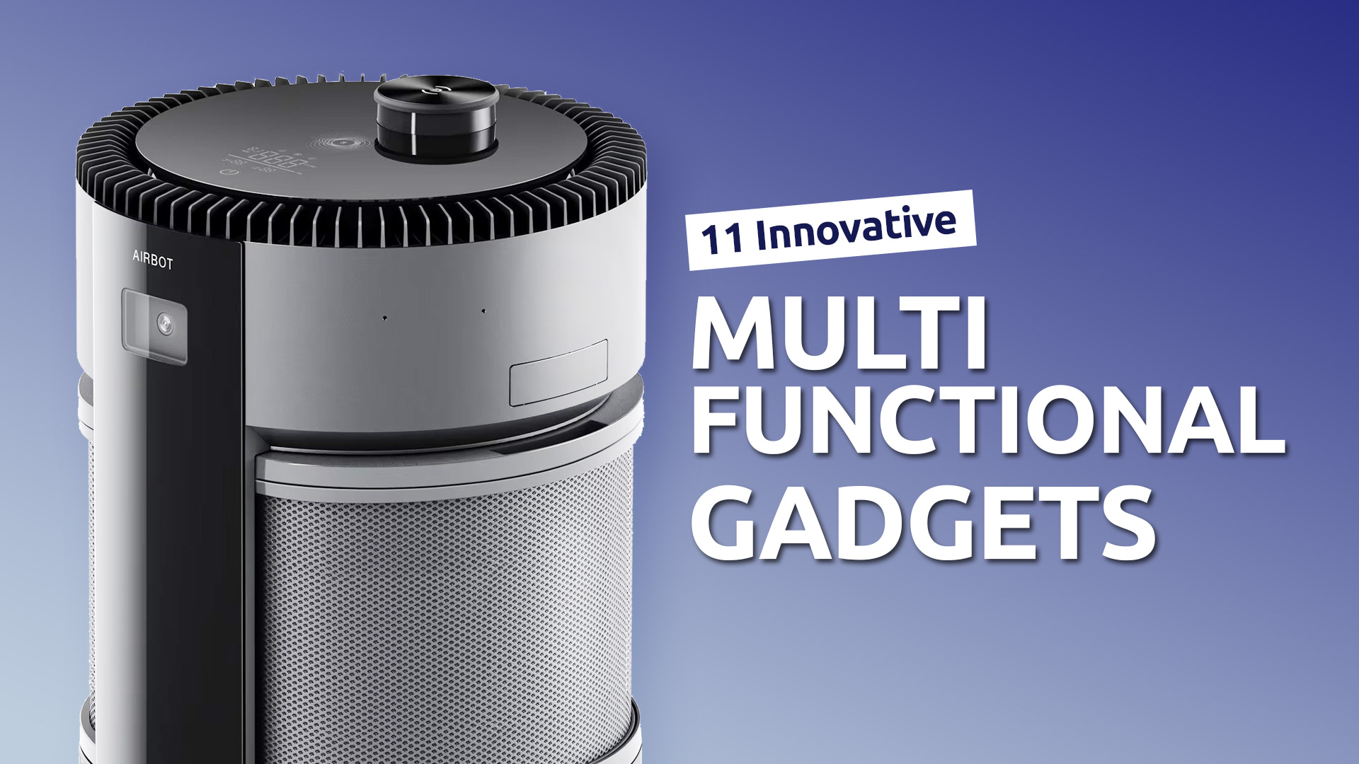 11 Awesome Multifunction Tech Appliances You Should See
