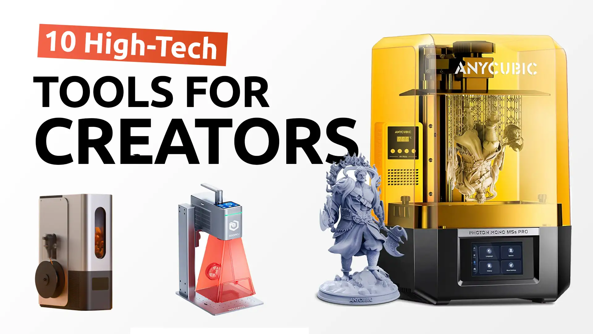 10 High-Tech Tools for Makers: 3D Printers, Lasers & Engravers