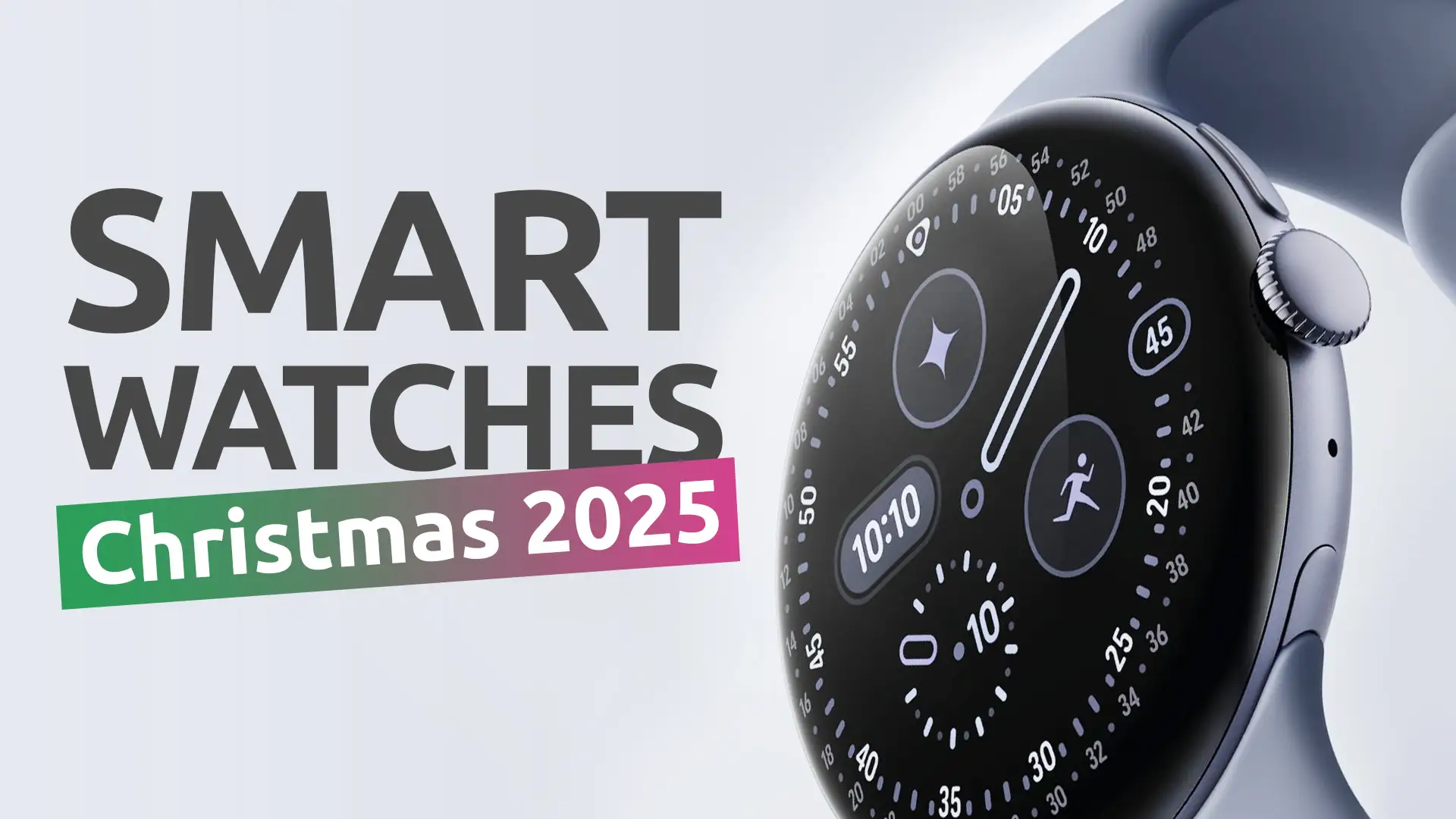 12 Best Smartwatches to Get for Christmas 2025