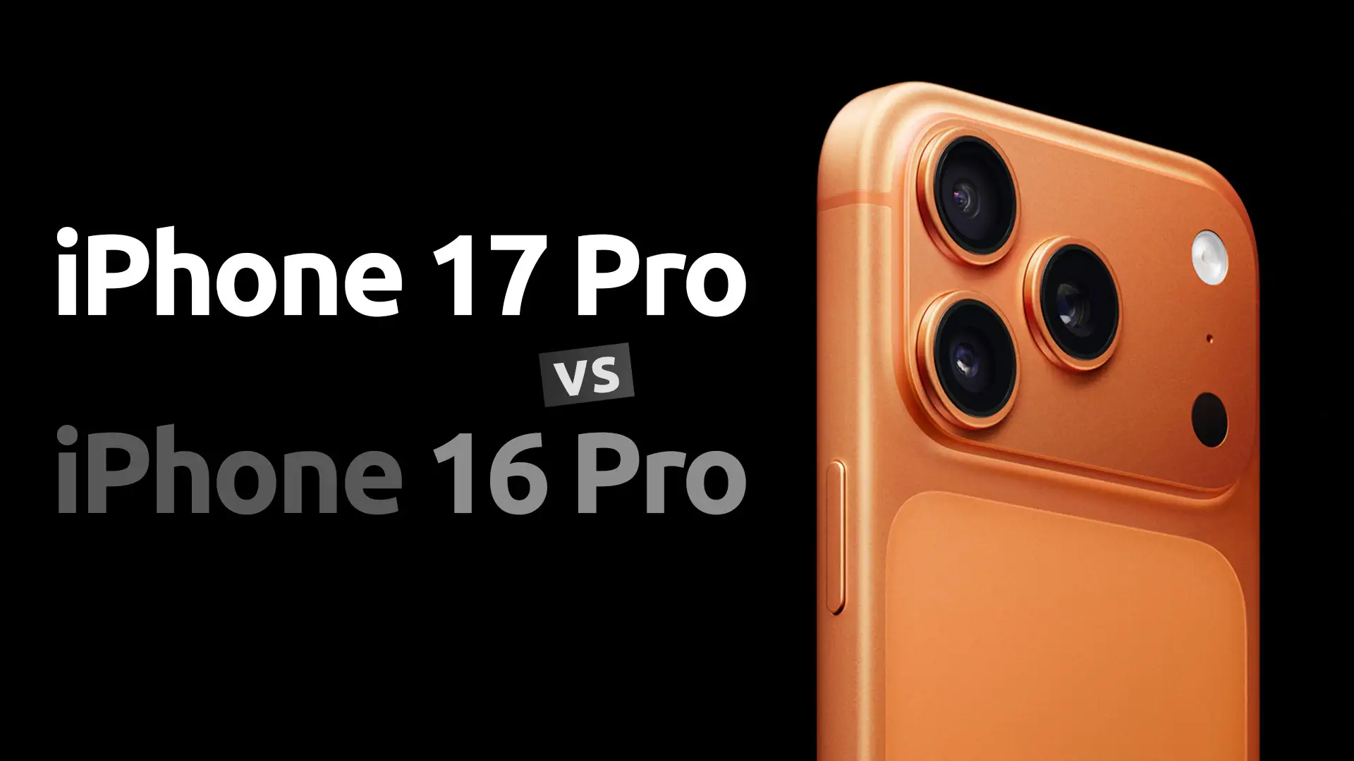iPhone 17 Pro vs iPhone 16 Pro – What is Improved?