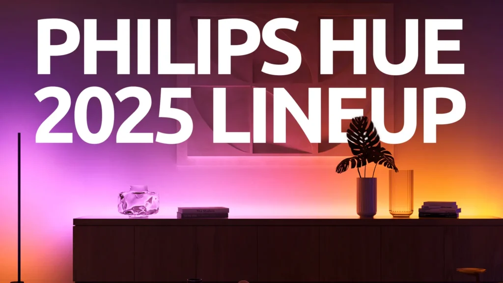 Philips Hue Goes Big With Its 2025 Lineup