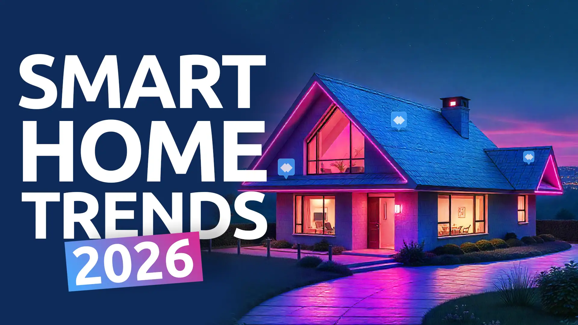 Smart Home Trends in 2026 – Futuristic & Adaptive