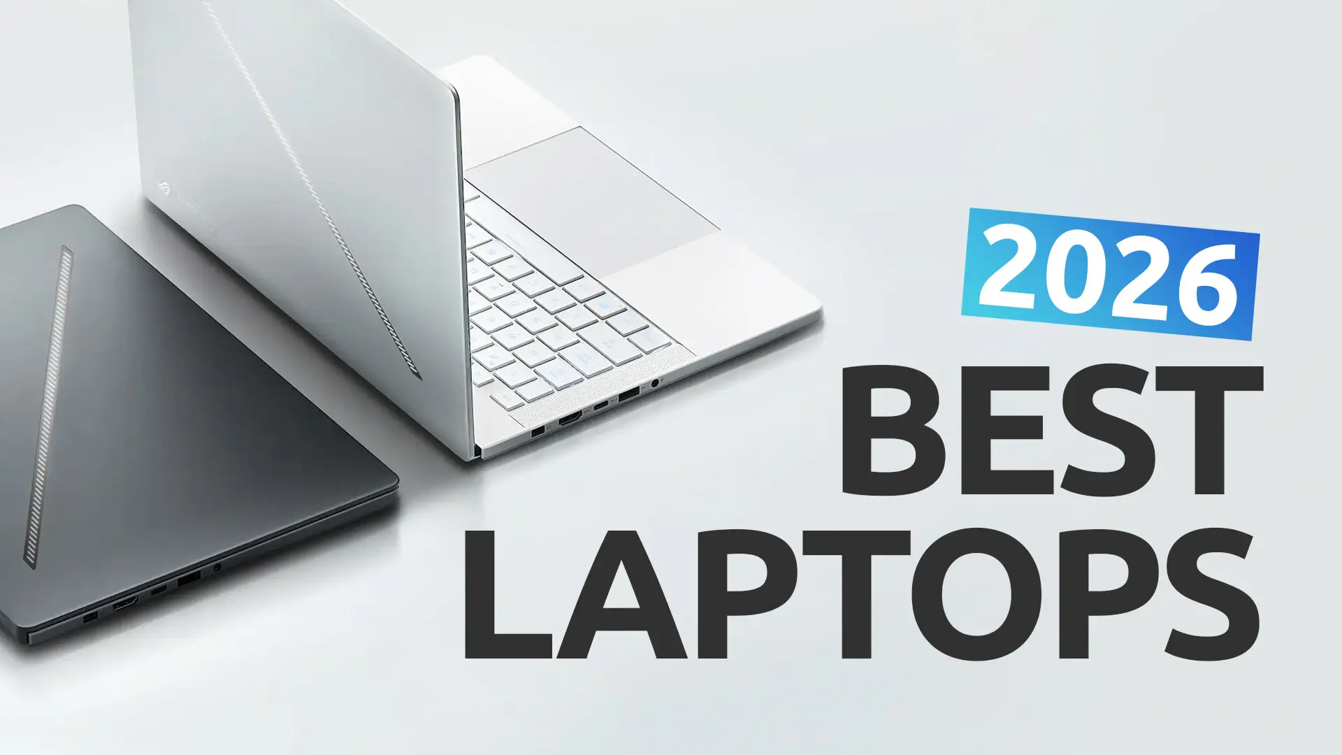 12 Best Laptops in 2026 For The Ultimate Experience