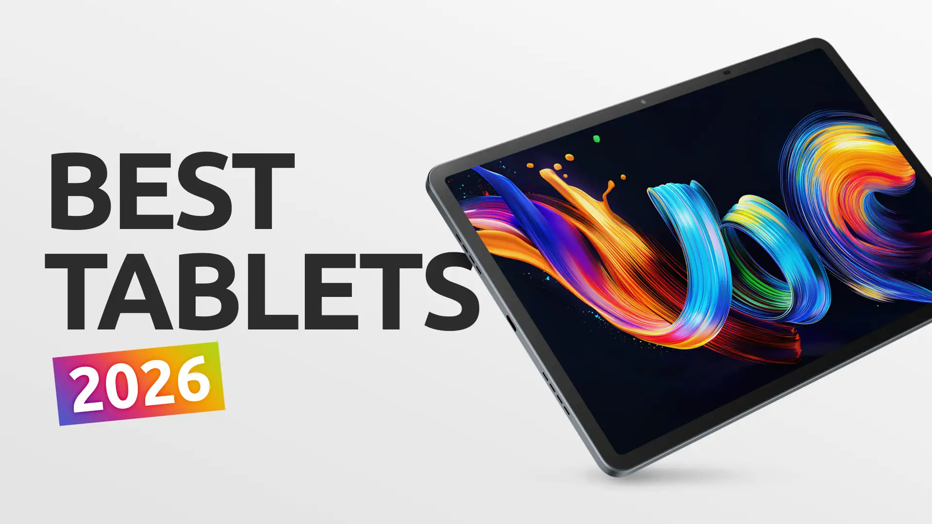 10 Best Tablets in 2026 – Powerful, Innovative & Slim
