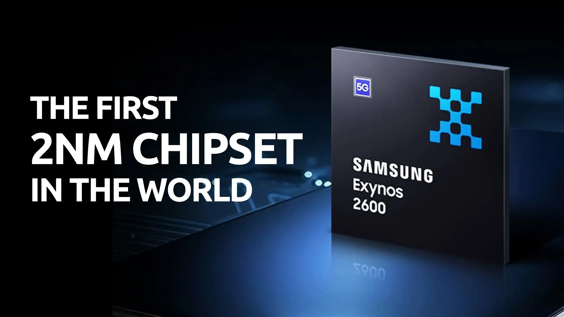Samsung Announced The First 2nm Chipset In The World