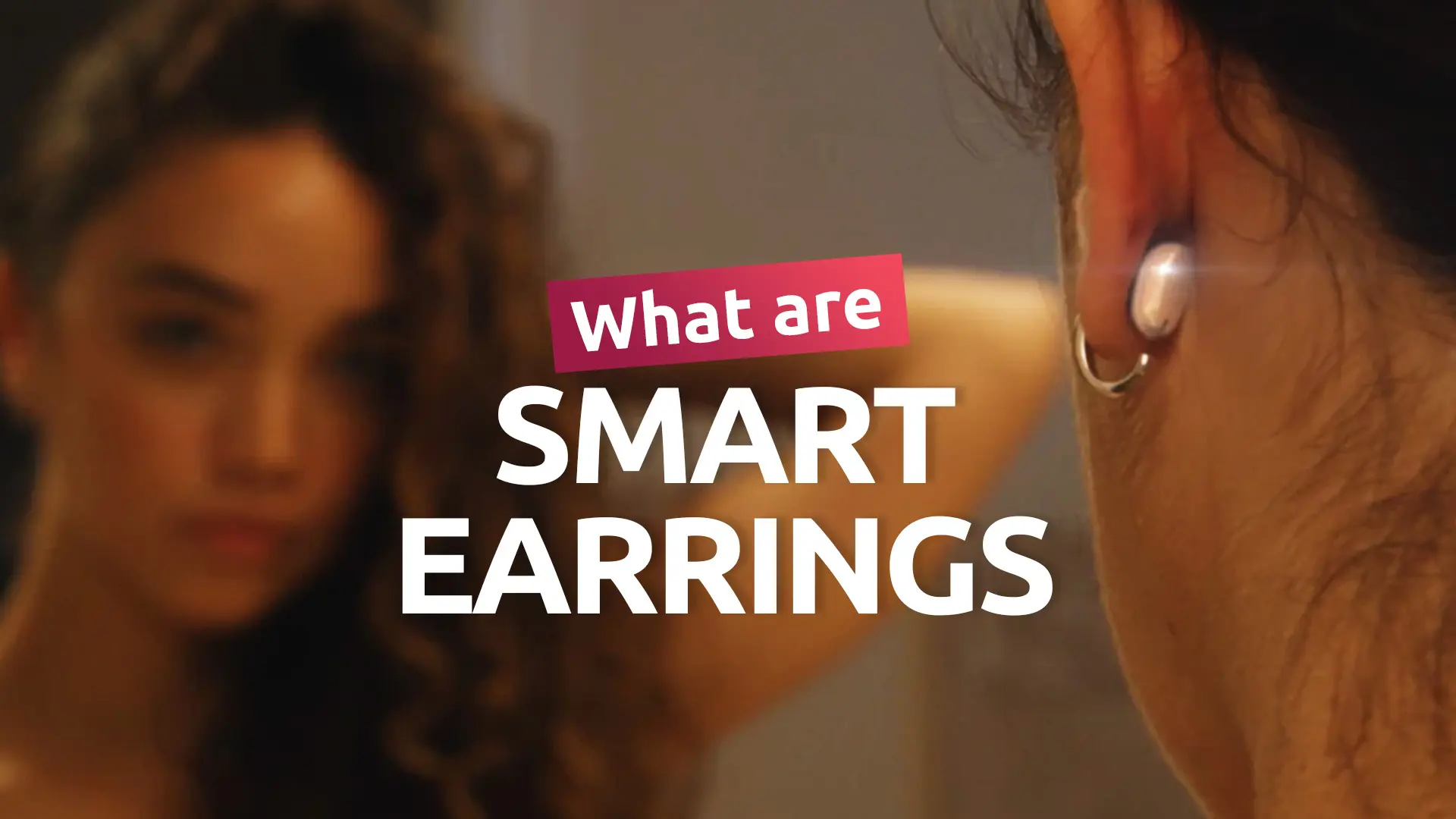 What Are Smart Earrings? – The New Trending Tech Explained