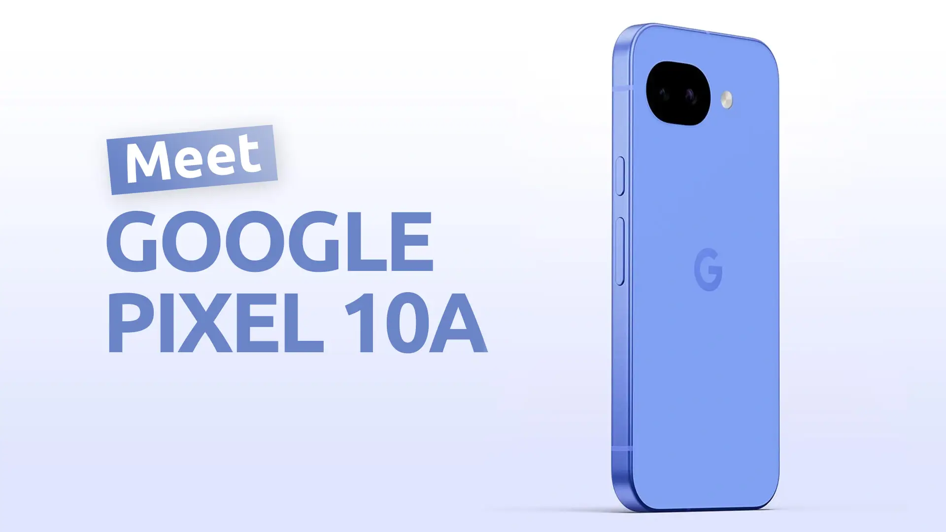 What’s New In Google Pixel 10A?