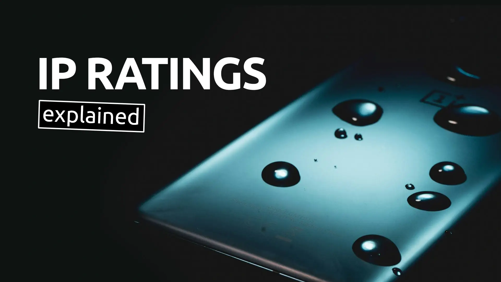 What Are The IP Ratings for Water & Dust Resistance?