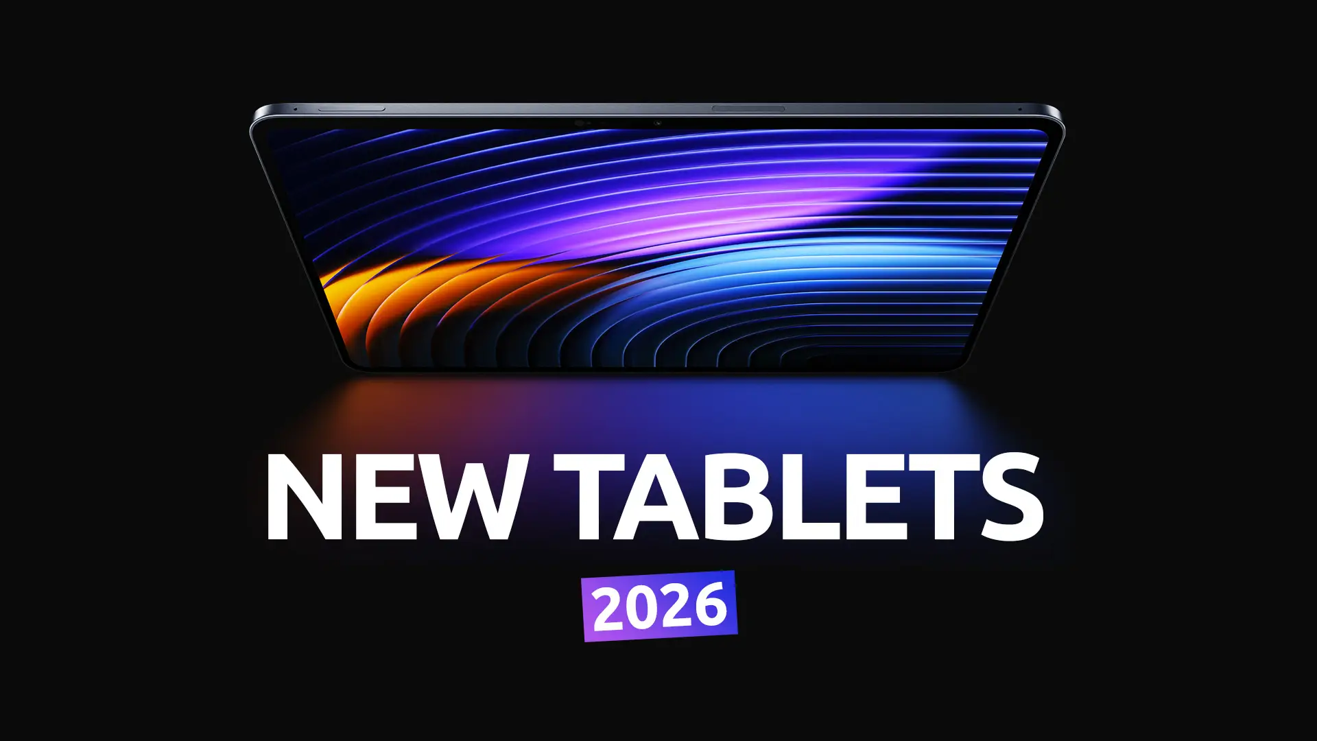 8 Best New Tablets in 2026