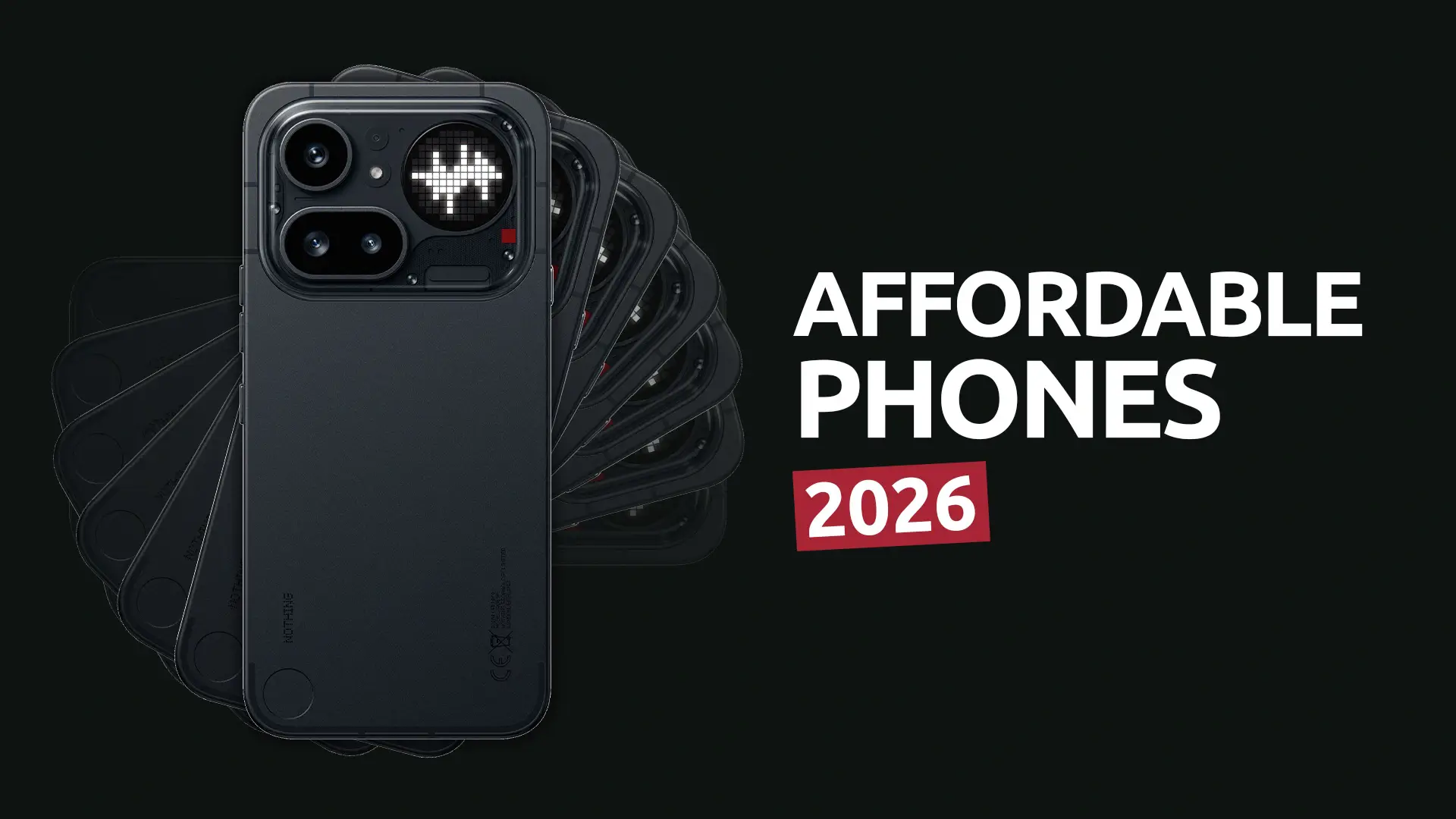 New 2026 Affordable Smartphones Worth Getting Now