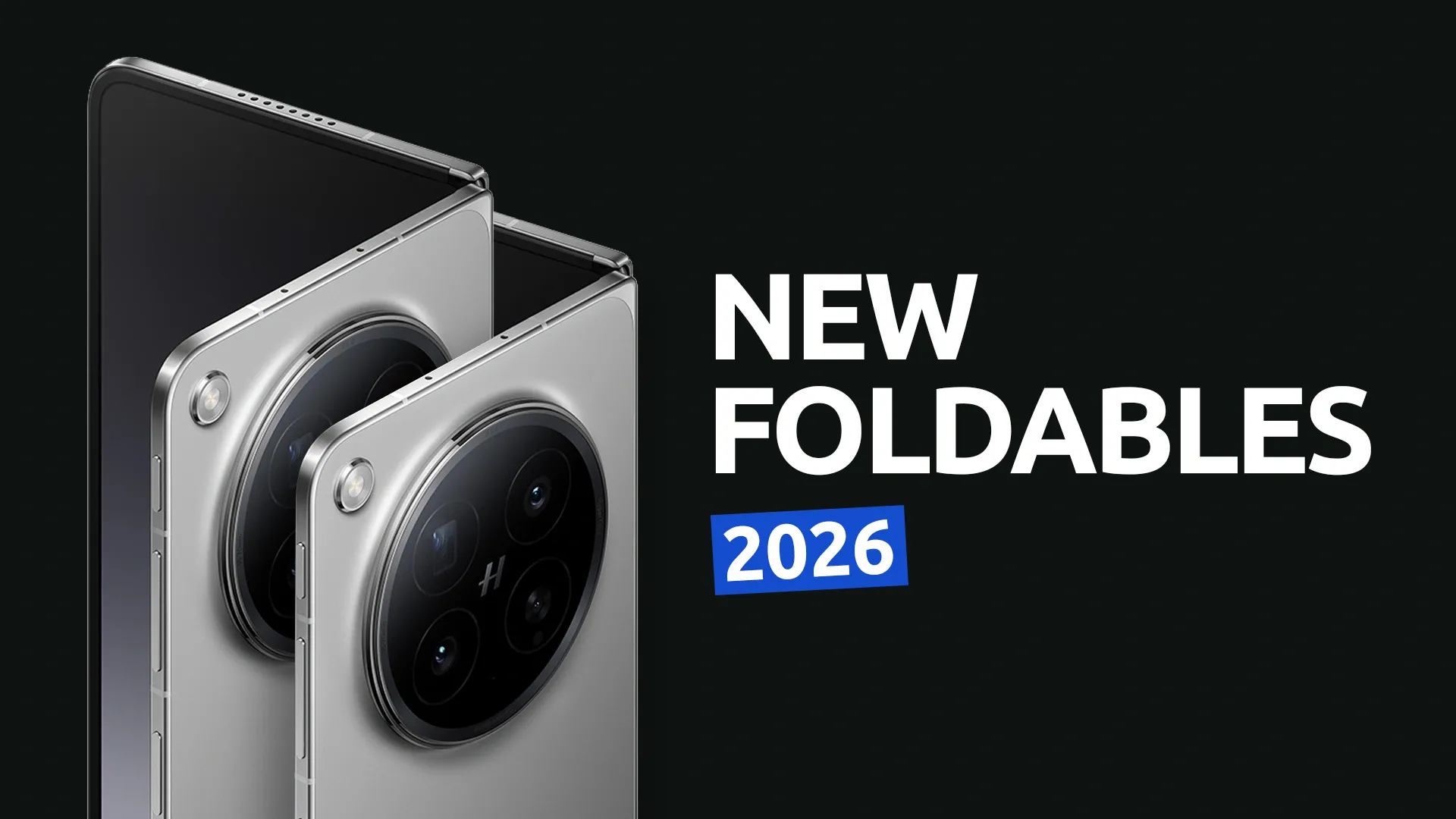 Best New Foldable Phones in 2026
